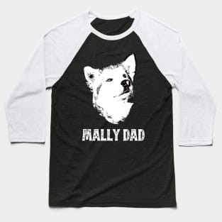 Alaskan Malamute Dad Baseball T-Shirt